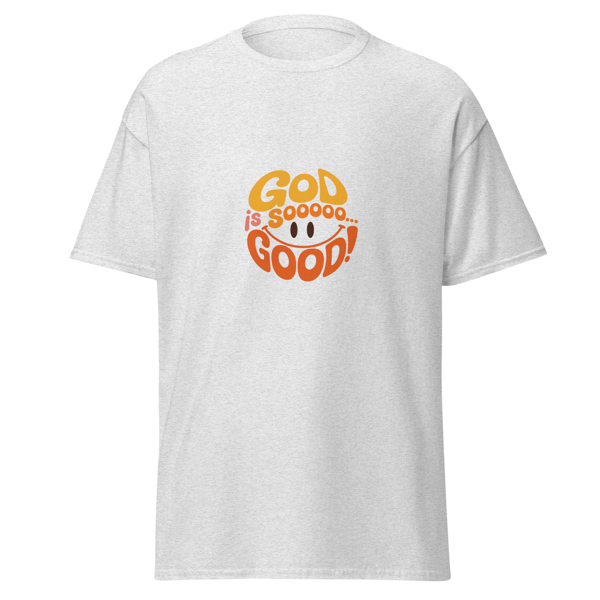 T-Shirt - God is soooo good!
