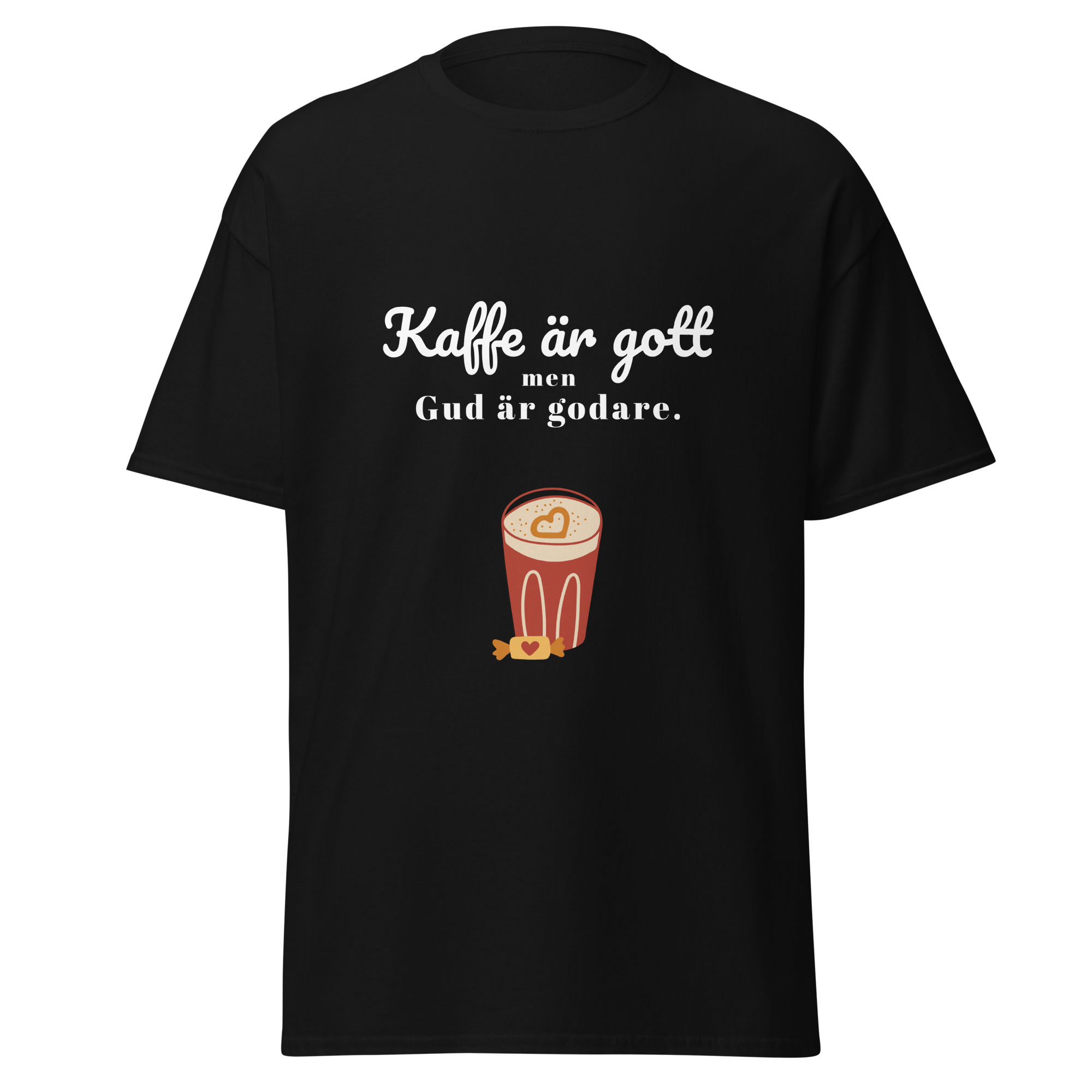 T-Shirt - Kaffe är gott men Gud är godare!