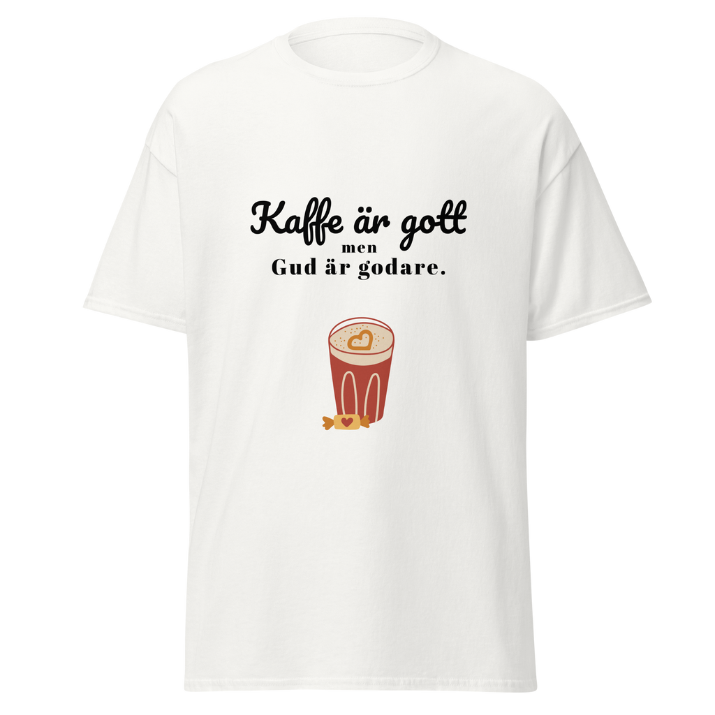 T-Shirt - Kaffe är gott men Gud är godare!