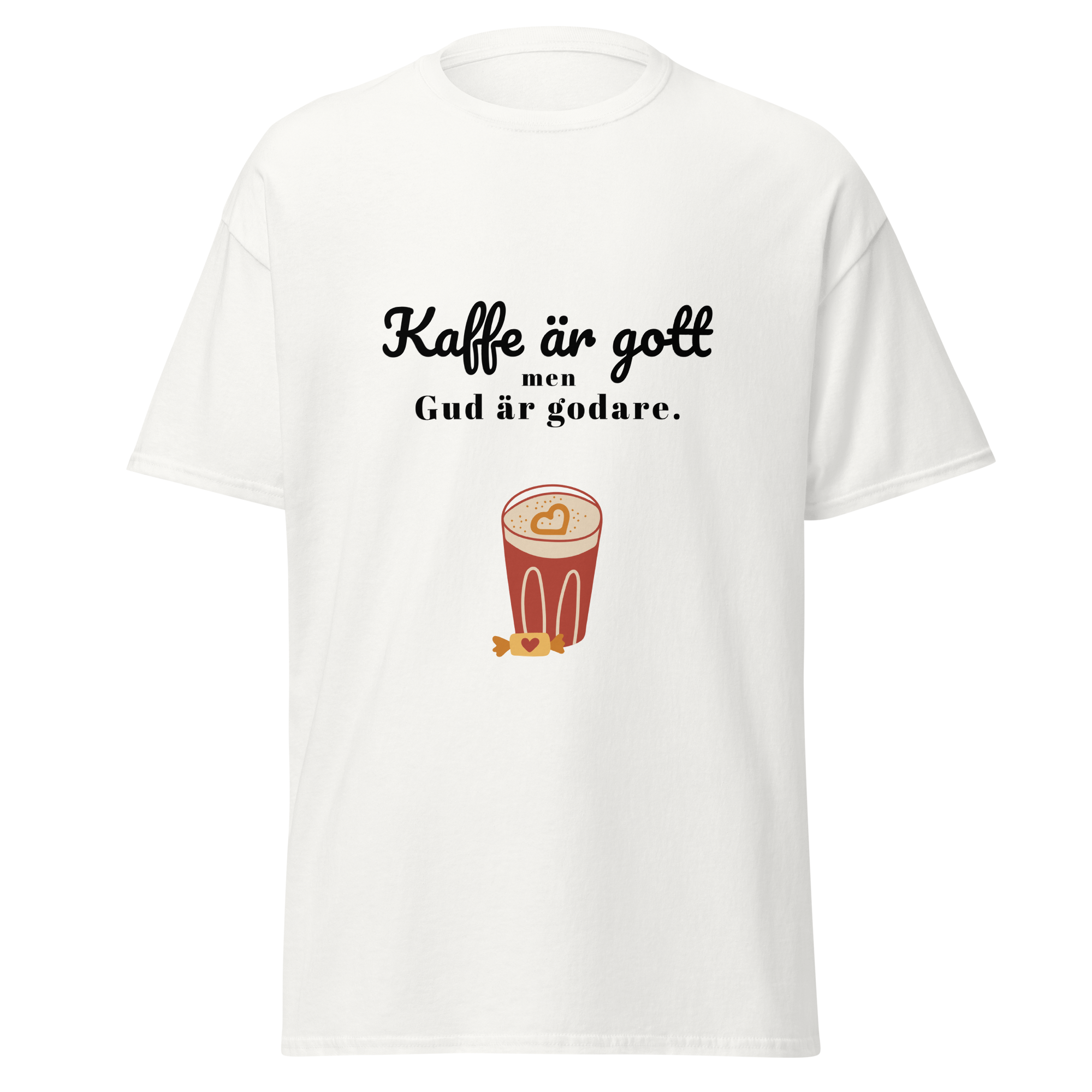 T-Shirt - Kaffe är gott men Gud är godare!