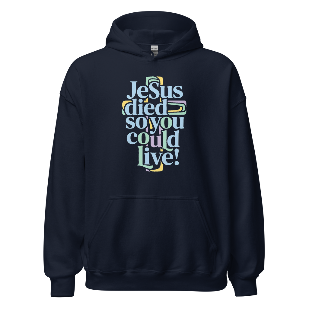 Luvtröja - Jesus died so you could live!